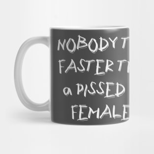 NOBODY TEXT FASTER Mug